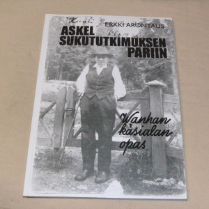 Erkki Arontaus Askel sukututkimuksen pariin - Wanhan käsialan opas